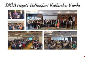 DKİB HEYETİ BALKANLARI KALBİNDEN VURDU